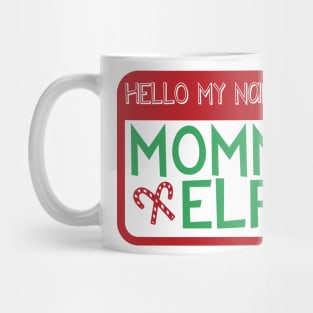 Hello My Name is Mommy Elf Christmas Holiday Matching Family Mug